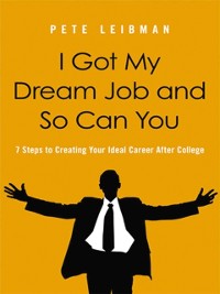 Cover I Got My Dream Job and So Can You