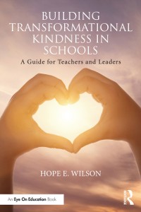 Cover Building Transformational Kindness in Schools