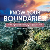 Cover Know Your Boundaries! Plate Boundaries, Mantle Convection and Plate Movements Explained | Grade 6-8 Earth Science