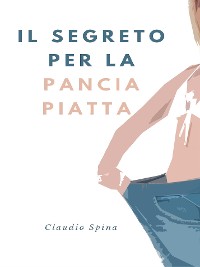 Cover Il Segreto per la Pancia Piatta