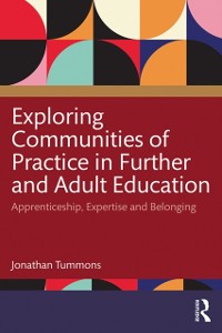 Cover Exploring Communities of Practice in Further and Adult Education