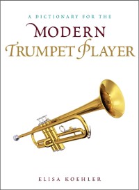 Cover Dictionary for the Modern Trumpet Player