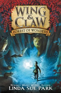 Cover Wing & Claw #1: Forest of Wonders