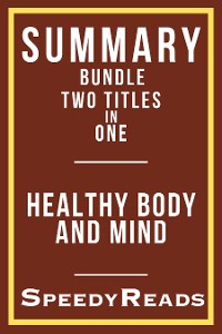Cover Summary Bundle - Healthy Body and Mind -  Includes Summary of Westover's Educated and Pomroy's Metabolism Revolution