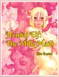 Cover Hentai Elf: The Milk Maid