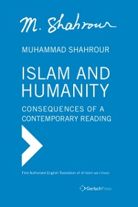 Cover Islam and Humanity - Consequences of a Contemporary Reading