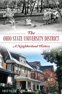Cover Ohio State University District: A Neighborhood History