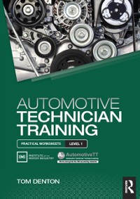 Cover Automotive Technician Training: Practical Worksheets Level 1