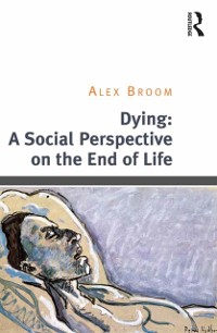 Cover Dying: A Social Perspective on the End of Life