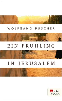 Cover Ein Frühling in Jerusalem