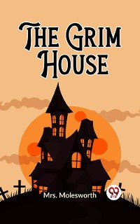 Cover The Grim House