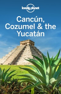 Cover Lonely Planet Cancun, Cozumel & the Yucatan