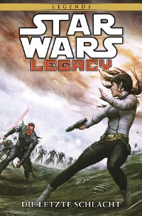 Cover Star Wars Sonderband 87: Legacy II Band 4 - Die letzte Schlacht