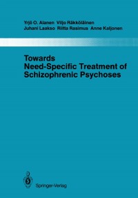 Cover Towards Need-Specific Treatment of Schizophrenic Psychoses