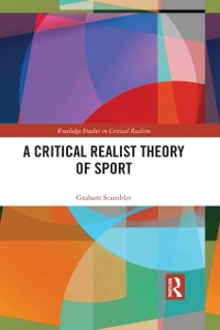 Cover Critical Realist Theory of Sport