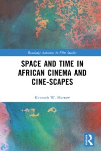 Cover Space and Time in African Cinema and Cine-scapes