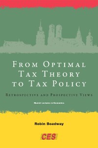 Cover From Optimal Tax Theory to Tax Policy