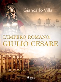 Cover L''impero romano: Giulio Cesare