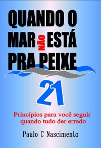 Cover Quando O Mar Não Está Para Peixe