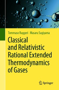 Cover Classical and Relativistic Rational Extended Thermodynamics of Gases