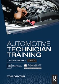 Cover Automotive Technician Training: Practical Worksheets Level 2