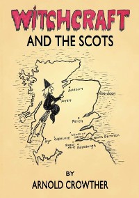 Cover Witchcraft and the Scots