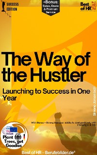 Cover The Way of the Hustler – Launching to Success in One Year