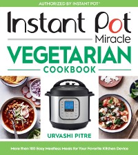 Cover Instant Pot Miracle Vegetarian Cookbook