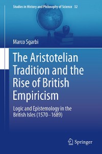 Cover The Aristotelian Tradition and the Rise of British Empiricism