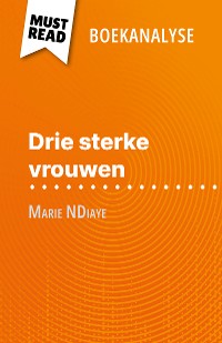 Cover Drie sterke vrouwen van Marie NDiaye (Boekanalyse)