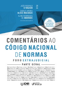 Cover Comentários ao Código Nacional de Normas - Foro Extrajudicial - Parte Geral - 1ª Ed - 2024