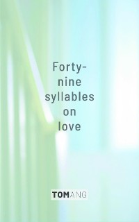Cover 49 Syllables on Love