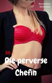 Cover Die perverse Chefin