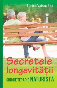 Cover Secretele longevității. Ghid de terapie naturistă