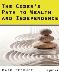 Cover The Coder's Path to Wealth and Independence