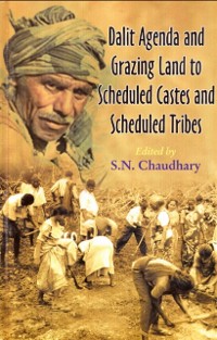 Cover Dalit Agenda and Grazing Land to Scheduled Castes and Scheduled Tribes