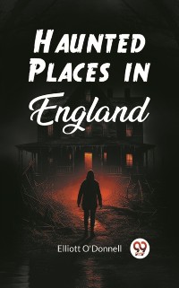 Cover Haunted Places in England