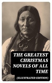 Cover The Greatest Christmas Novels of All Time (Illustrated Edition)