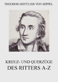 Cover Kreuz- und Querzüge des Ritters A-Z