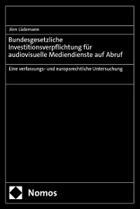 Cover Bundesgesetzliche Investitionsverpflichtung für audiovisuelle Mediendienste auf Abruf