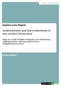 Cover Antifeminismus und Anti-Genderismus in den sozialen Netzwerken