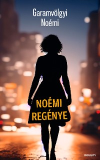 Cover Noémi regénye