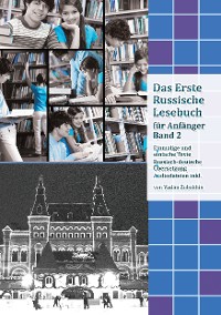 Cover Lerne Russisch mit Vergnügen: Das Erste Russische Lesebuch für Anfänger Band 2