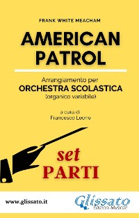 Cover American Patrol - Orchestra scolastica (SMIM) set parti