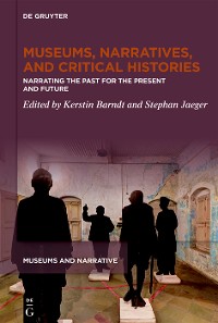 Cover Museums, Narratives, and Critical Histories