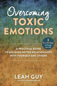 Cover Overcoming Toxic Emotions