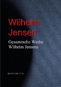 Cover Gesammelte Werke Wilhelm Jensens