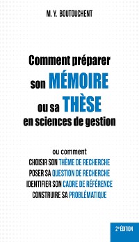Cover Comment préparer son mémoire ou sa thèse en sciences de gestion