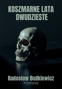 Cover Koszmarne lata dwudzieste