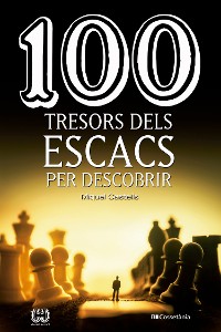 Cover 100 tresors dels escacs per descobrir